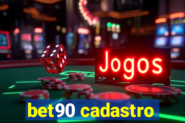 bet90 cadastro